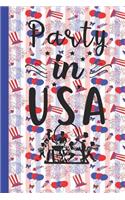 Party In USA: Military Journal Diary and Notebook for Memorial day, Independence day, Veterans day July 4th gift