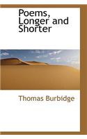 Poems, Longer and Shorter: (English)