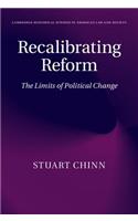Recalibrating Reform