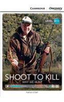 Shoot to Kill: Why We Hunt High Beginning Book with Online Access