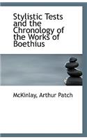 Stylistic Tests and the Chronology of the Works of Boethius