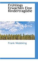 Fruhlings Erwachen Eine Kindertragodie