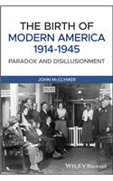 Birth of Modern America, 1914 - 1945