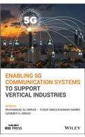 Enabling 5g Communication Systems to Support Vertical Industries