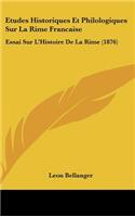 Etudes Historiques Et Philologiques Sur La Rime Francaise