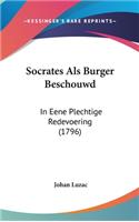 Socrates Als Burger Beschouwd