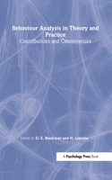 Behaviour Analysis in Theory and Practice: Contributions and Controversies
