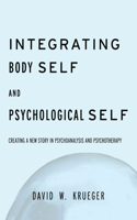Integrating Body Self & Psychological Self