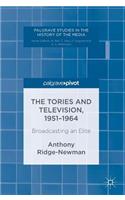 Tories and Television, 1951-1964
