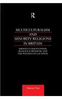 Multiculturalism and Minority Religions in Britain