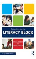 Re-envisioning the Literacy Block