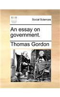 An essay on government.