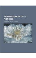 Reminiscences of a Pioneer