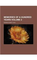 Memories of a Hundred Years Volume 2