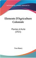 Elements D'Agriculture Coloniale