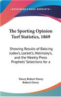 The Sporting Opinion Turf Statistics, 1869