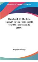 Handbook of the Beta Theta Pi in the Forty-Eighth Year of the Fraternity (1886)