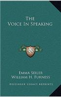 Voice in Speaking the Voice in Speaking