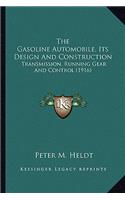 Gasoline Automobile, Its Design and Construction