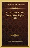 Naturalist In The Great Lakes Region (1922)