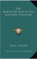 The March of God in the Age-Long Struggle