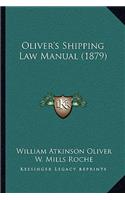 Oliver's Shipping Law Manual (1879)