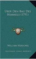 Uber Den Bau Des Himmels (1791)