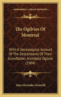 The Ogilvies Of Montreal