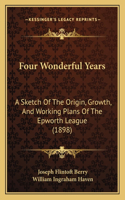 Four Wonderful Years