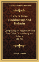 Letters From Mecklenburg And Holstein