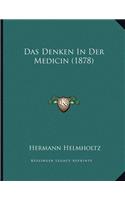 Das Denken In Der Medicin (1878)