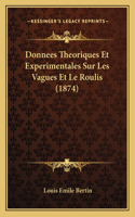 Donnees Theoriques Et Experimentales Sur Les Vagues Et Le Roulis (1874)