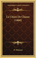 Le Chien De Chasse (1860)