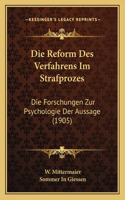 Reform Des Verfahrens Im Strafprozes
