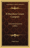 Il Marchese Cesare Campori