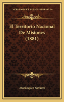El Territorio Nacional De Misiones (1881)