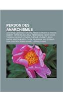 Person Des Anarchismus: Lew Nikolajewitsch Tolstoi, Noam Chomsky, B. Traven, Robert Anton Wilson, Paul Feyerabend, Henry David Thoreau