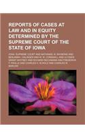 Reports of Cases at Law and in Equity Determined by the Supreme Court of the State of Iowa (Volume 192): (English)