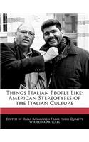 Things Italian People Like