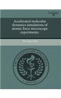 Accelerated Molecular Dynamics Simulations of Atomic Force Microscope Experiments