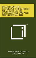Memoir on the Nature of the Church of Christ on Its Fundamental Law and on Christian Life