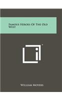 Famous Heroes Of The Old West