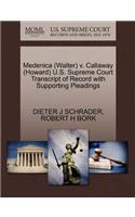 Medenica (Walter) V. Callaway (Howard) U.S. Supreme Court Transcript of Record with Supporting Pleadings