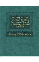 History of the German Baptist Brethren Church