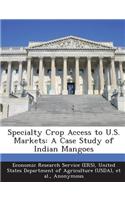 Specialty Crop Access to U.S. Markets