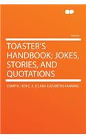 Toaster's Handbook; Jokes, Stories, and Quotations