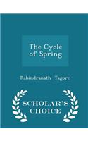 The Cycle of Spring - Scholar's Choice Edition