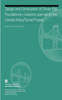 Design and Construction of Driven Pile Foundations