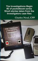 Investigations Begin