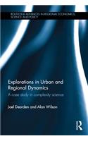 Explorations in Urban and Regional Dynamics